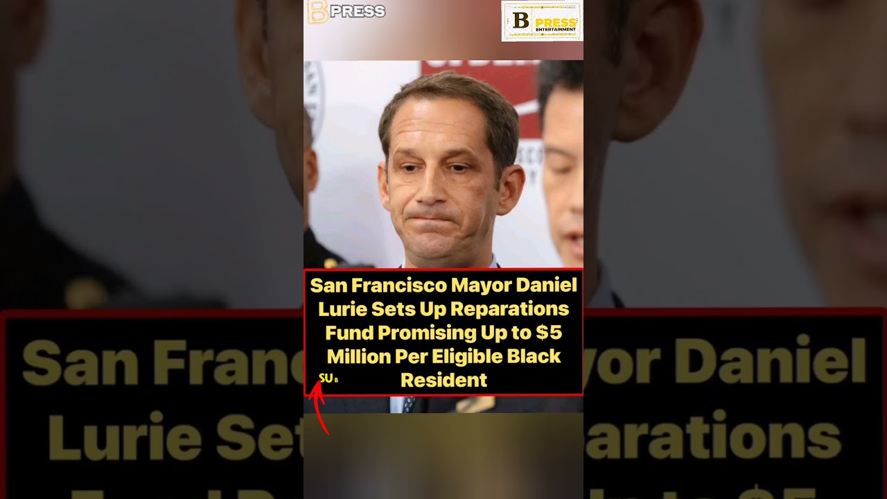 San Francisco Reparations: Did The Mayor Promise M Payouts? 💰 #Shorts #BPress San Francisco Reparations: Did The Mayor Promise M Payouts? 💰 #Shorts #BPress